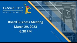 KCPS Board Regular Business Meeting March 29, 2023