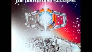 The Protoform Sessions- 11. Gone Fishin' Suite