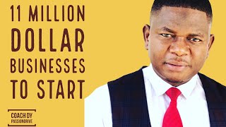 11 million dollar businesses to start