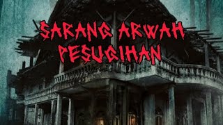 KISAH PEMUDA YANG SELAMAT DARI HOTEL  SARANG ARWAH PESUGIHAN