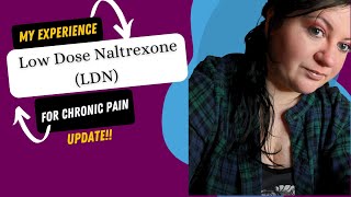 Low Dose Naltrexone (LDN) for Chronic Pain, Fatigue & Brain Fog - My Experience : Days 11-30