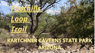 Foothills Loop Trail Kartchner Caverns  AZ