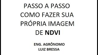 Como fazer imagens de NDVI?