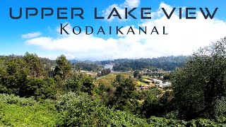 Day 2 | Ep 1 | Met a SUBSCRIBER | Upper View of the Kodaikanal Lake |