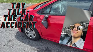 S 1. EP 2: TAY TALK | THE CAR ACCIDENT