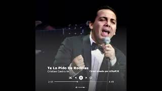 Cristian Castro - Te Lo Pido De Rodillas