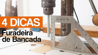 4 dicas para trabalhar melhor com a furadeira de bancada