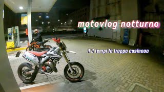 motovlog notturno con tommaso