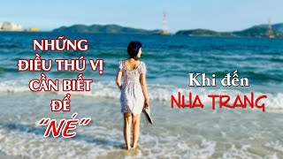 Những Điều Thú Vị Cần Biết Để “NÉ” Khi Đến Nha Trang