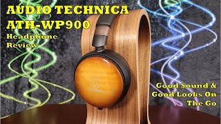 Audio Technica ATH-WP900 Headphone Review - Beauty On The Go