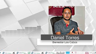 Entrevista en video con Daniel Torres Bienestar Los Cabos