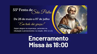 18:00 Missa do 14º domingo comum | Encerramento da 55ª Festa de São Pedro Apóstolo