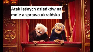 Atak leśnych dziadków a sprawa ukraińska