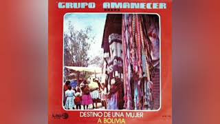 GRUPO AMANECER "Mi Saber" (Como Has Hecho)