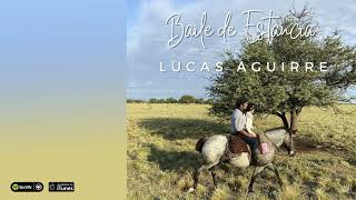 Lucas Aguirre. Baile de Estancia