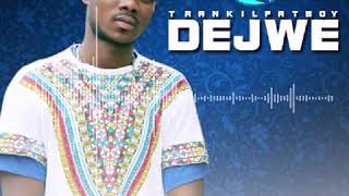 DEJWE BY TRANKIL FATBOY