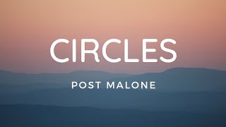 Post Malone - Circles (Lyric Video)