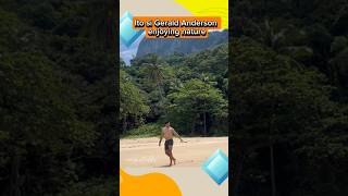 Gerald Anderson Ito sya Enjoy sa Beauty nang nature #shorts #geraldanderson #viralvideo