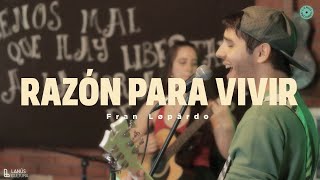 Francisco Lopardo - Razón Para Vivir [Live Session](Løpâ Mix)