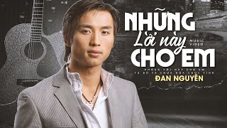 Giọng Ca Đan Nguyên Làm Gục Ngã Triệu Trái Tim Khi Về Đêm -Lk Những Lời Này Cho Em-Tuyệt Phẩm Bolero