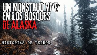 ALGO Aterradorar acecha en los BOSQUES de ALASKA / Historias de Terror