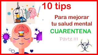 😜📝10 TIPs practicos para❤️CUIDAR tu SALUD MENTAL  durante la CUARENTENA: SIGUE estas RECOMENDACIONES