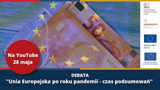 Unia Europejska po roku pandemii - czas podsumowań