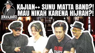 AMAN BOS E17: BOS PABLO DKK MASUK MODE ALIM! SUNU MATTA BAND DATANG BAWA HIDAYAH?!