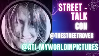 Street - Talk con @ati_myworldpictures e @thestreetrover