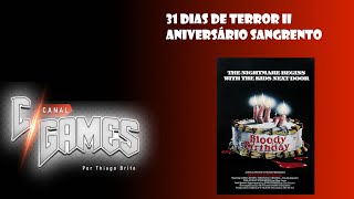 31 Dias de Terror II - Dia 4: Aniversário Sangrento