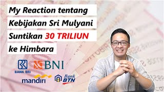 Ini Alasan Dibalik Suntikan 30 Triliun Uang Negara ke BBRI, BMRI, BBNI, dan BBTN.