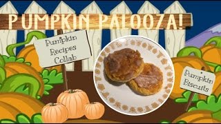 Pumpkin Palooza Collab | Easy Pumpkin Biscuit Recipe