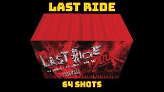 LAST RIDE 64 SHOTS