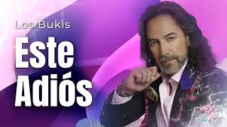 LOS BUKIS - ESTE ADIÓS | LYRIC VIDEO