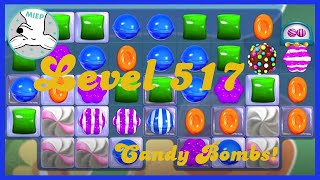 Candy Crush Saga Level 517 Tips NO BOOSTERS