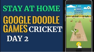 Stay and Play at Home Games Cricket Google Doodle Game Day 2