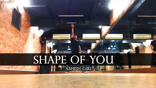 Ed Sheeran  | Shape Of You | Dance Choreography By Ashish