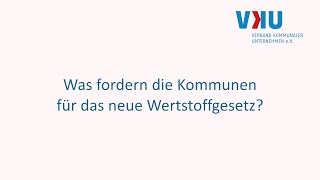 Was fordern die Kommunen für das neue Wertstoffgesetz?