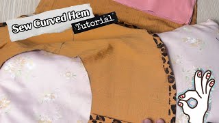 How to sew curved hem | tutorial sew | easy sew for beginer| technique