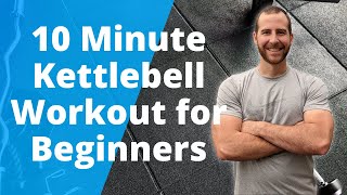 Basic 10 Minute Kettlebell Workout for Beginners