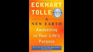 A New Earth  Awakening to Your Life's Purpose by Eckhart Tolle (Video Book)