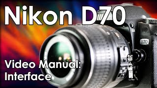 Nikon D70: How to Use this Vintage DSLR Camera Well