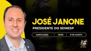 JOSÉ JANONE - PRESIDENTE DO SEINESP