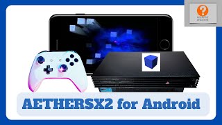 AetherSX2 for Android (How to play PS2 games on Android)