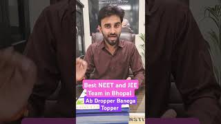 Ab Dropper Banega Topper #best Neet and jee team in Bhopal#neet#iit#jee#shortviralvideo#Lamp#classes