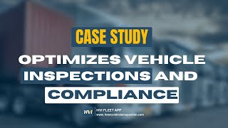 Vehicle Inspection and Audit Management  - VTC Case Study #compliance #vehiclemaintenance #audit