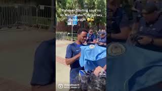 Sterling refuses to sign city shirt 📉📉