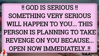 🛑 !! GOD IS SERIOUS !! THIS PERSON IS PLANNING TO TAKE REVENGE ON YOU BECAUSE...। God message