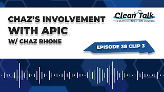 EP 38 Clip 3: Chaz's Involvements with APIC w/ Chaz Rhone