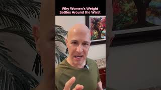 Why Women’s Weight Settles Around the Waist!  Dr. Mandell